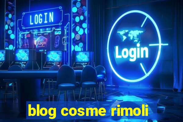 blog cosme rimoli